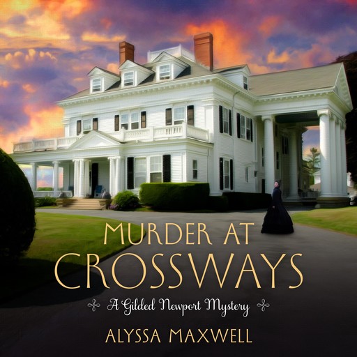 Murder at Crossways, Alyssa Maxwell