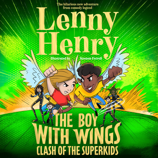 The Boy With Wings: Clash of the Superkids, Lenny Henry