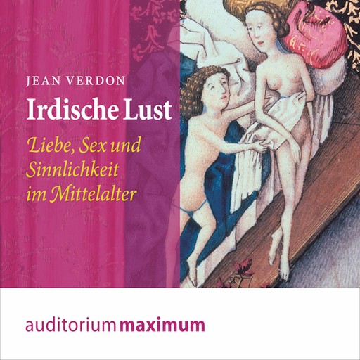 Irdische Lust (Ungekürzt), Jean Verdon