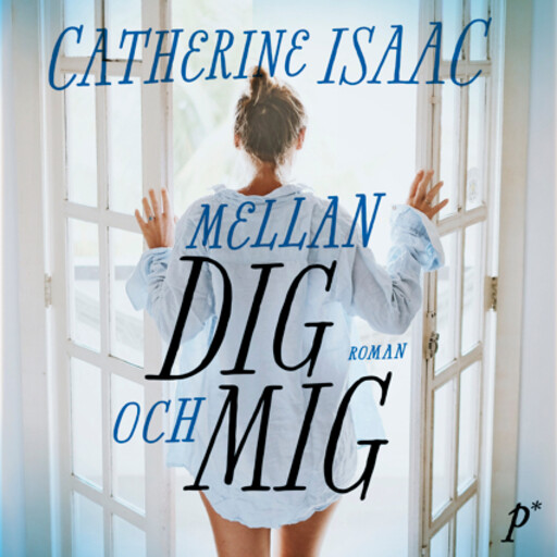 Mellan dig och mig, Catherine Isaac