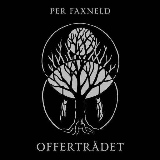 Offerträdet, PER FAXNELD