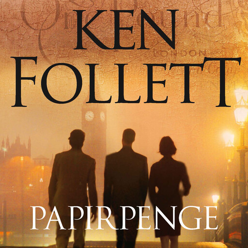 Papirpenge, Ken Follett