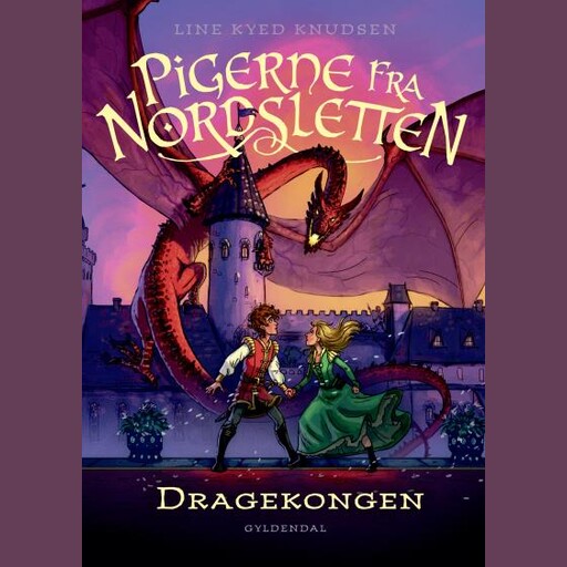 Pigerne fra Nordsletten 5 - Dragekongen, Line Kyed Knudsen