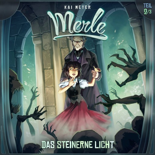 Kai Meyer, Merle, Folge 2: Das Steinerne Licht, Kai Meyer