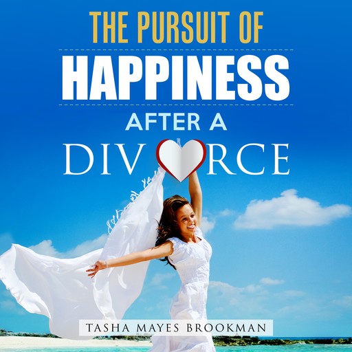 The Pursuit of Happiness After a Divorce, Tasha Mayes