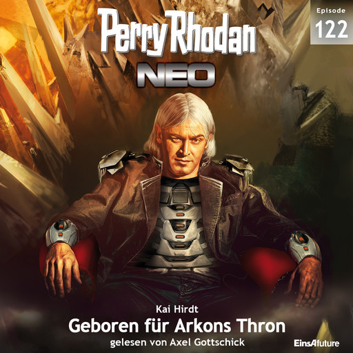 Perry Rhodan Neo 122: Geboren für Arkons Thron, Kai Hirdt