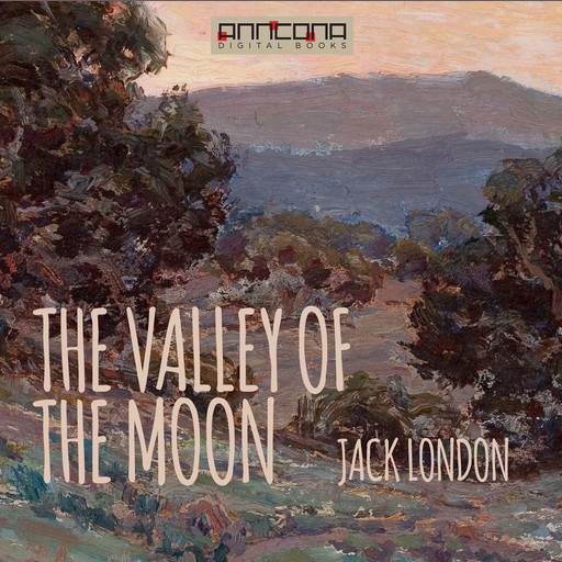 The Valley of the Moon, Jack London