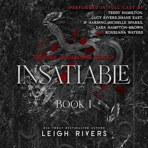 Insatiable, Leigh Rivers