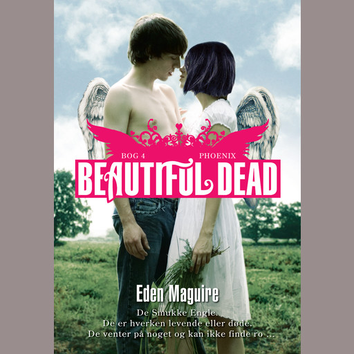 Beautiful Dead - 4 Phoenix, Eden Maguire