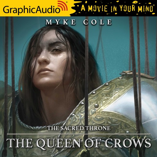Queen of Crows, The [Dramatized Adaptation], Myke Cole