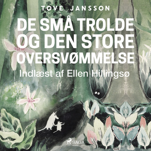 Mumitrolden 1 - De små trolde og den store oversvømmelse, Tove Jansson