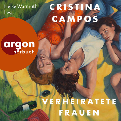 Verheiratete Frauen (Ungekürzte Lesung), Cristina Campos