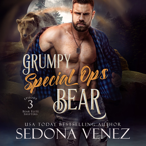 Grumpy Special Ops Bear: Episode 3, Sedona Venez