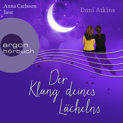 Der Klang deines Lächelns (Ungekürzte Lesung), Dani Atkins