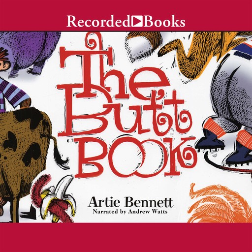 The Butt Book, Artie Bennett