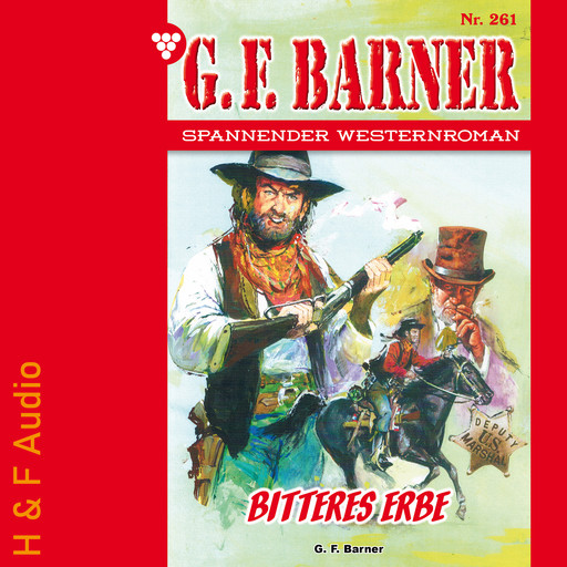 Bitteres Erbe - G. F. Barner, Band 261 (ungekürzt), G.F. Barner