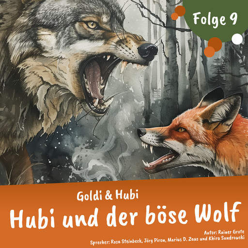 Einschlafgeschichten für Kinder ab 3 Jahren | Goldi & Hubi – Hubi und der böse Wolf (Staffel 2, Folge 9), Rainer Grote