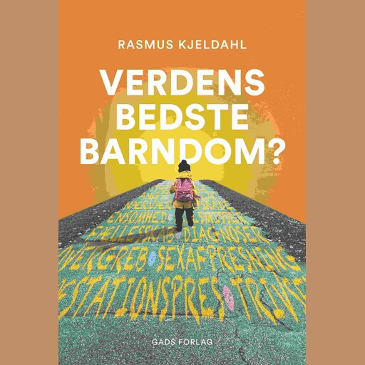 Verdens bedste barndom?, Kristoffer Flakstad, Rasmus Kjeldahl