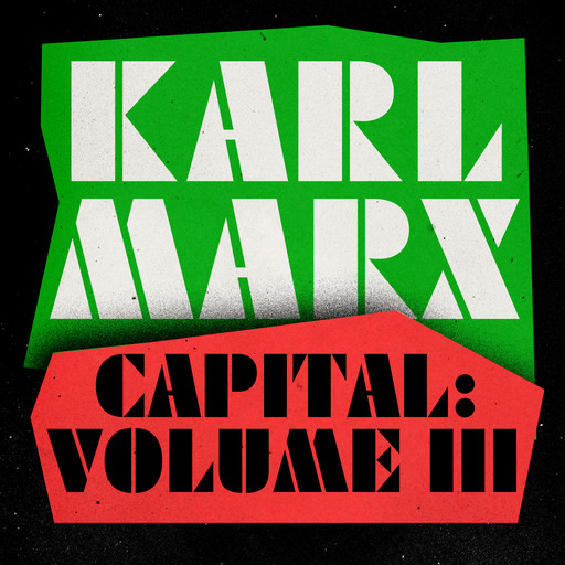 Capital: Volume 3, Karl Marx