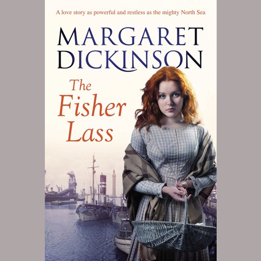 The Fisher Lass, Margaret Dickinson