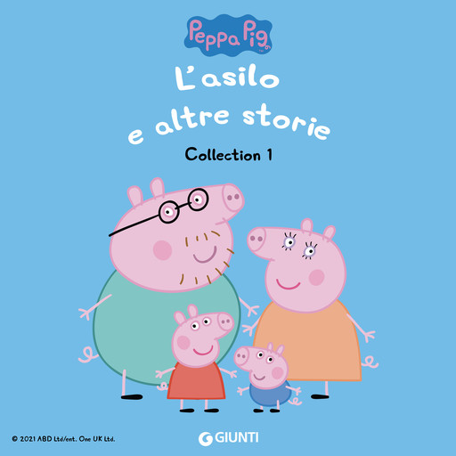 Peppa Pig Collection n.1: L'asilo e altre storie, Silvia D'Achille