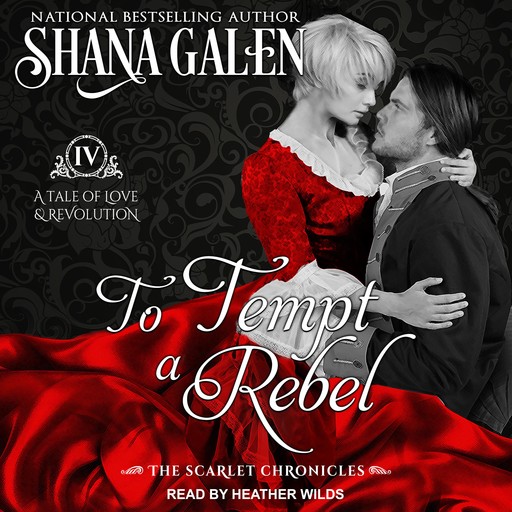 To Tempt A Rebel, Shana Galen