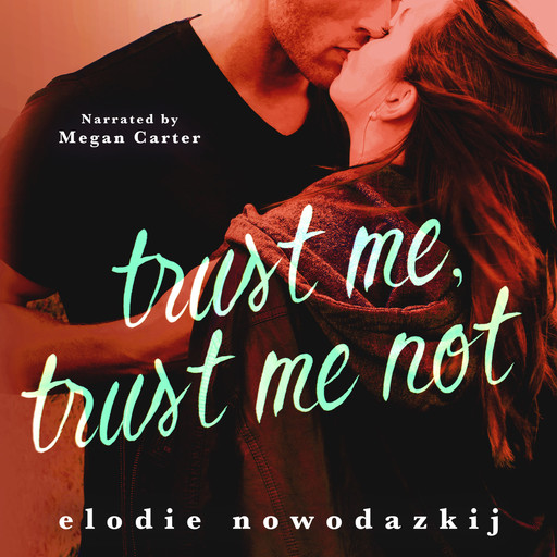 Trust Me, Trust Me Not, Elodie Nowodazkij
