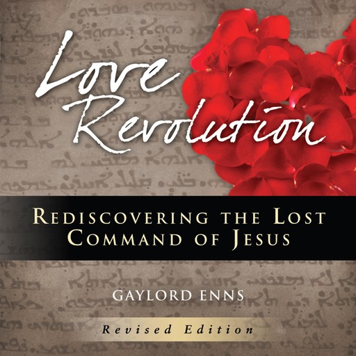 Love Revolution, Gaylord Enns