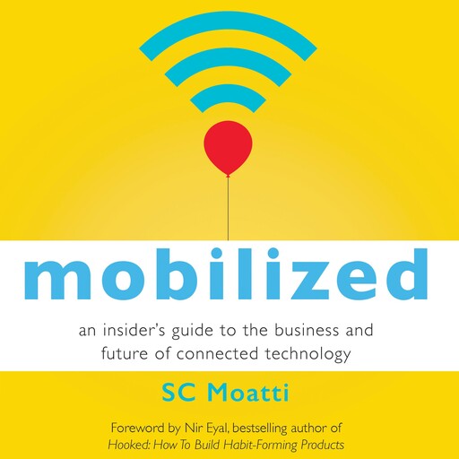 Mobilized, Nir Eyal, SC Moatti