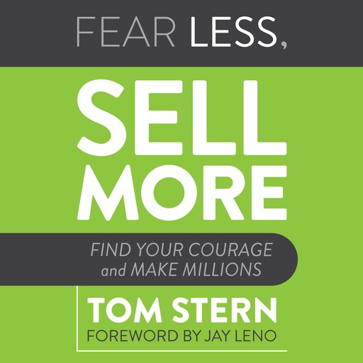 Fear Less, Sell More, Tom Stern, Jay Leno