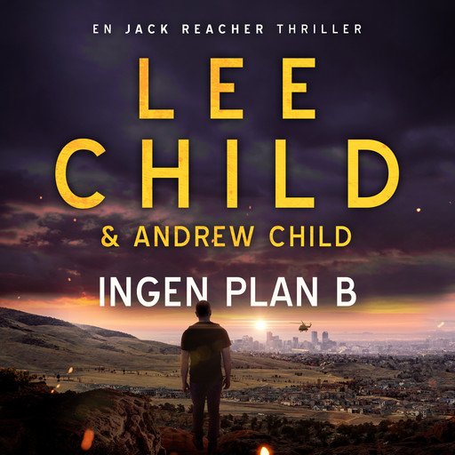 Ingen plan B, Lee Child, Andrew Child