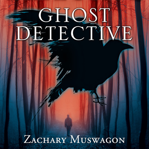 Ghost Detective (Unabridged), Zachary Muswagon