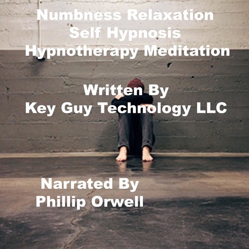 Numbness Relaxation Self Hypnosis Hypnotherapy Meditation, Key Guy Technology LLC