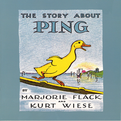 Story About Ping, The, Marjorie Flack