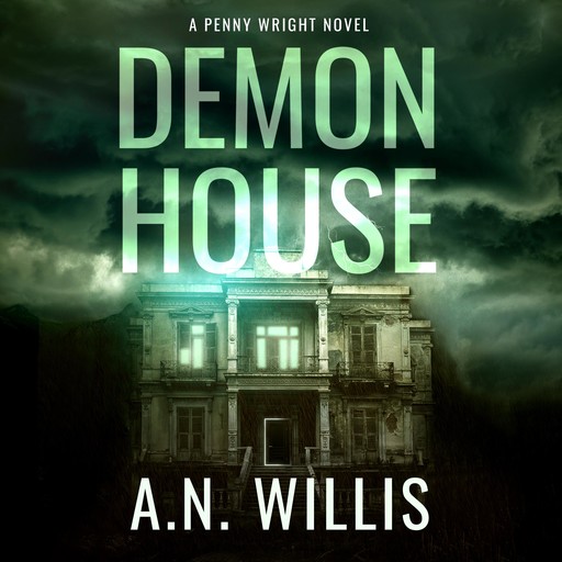 Demon House, A.N. Willis