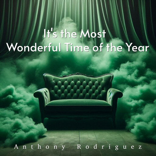 It's the Most Wonderful Time of the Year, Anthony Rodriguez