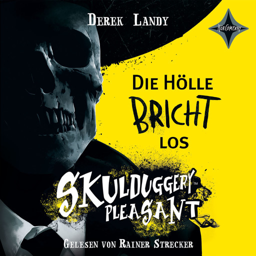 Die Hölle bricht los - Skulduggery Pleasant, Teil (ungekürzt), Derek Landy