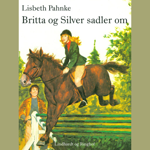 Britta og Silver sadler om, Lisbeth Pahnke