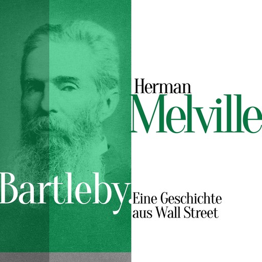 Bartleby. Eine Geschichte aus Wall Street, Herman Melville