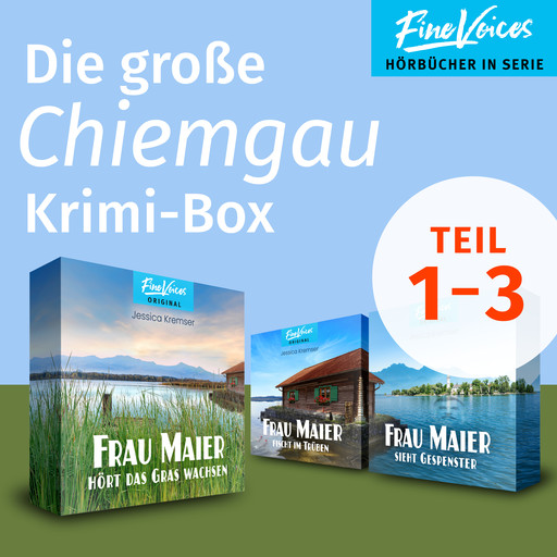 Die große Chiemgau Krimi-Box - Frau Maier fischt im Trüben + Frau Maier hört das Gras wachsen + Frau Maier sieht Gespenster (ungekürzt), Jessica Kremser