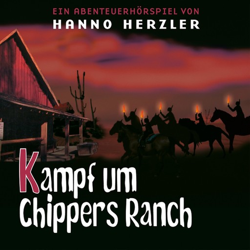 24: Kampf um Chippers Ranch, Hanno Herzler, Wildwest-Abenteuer