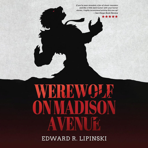 Werewolf On Madison Avenue, Edward R Lipinski