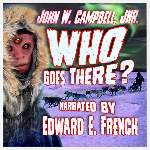 Who Goes There?, John Campbell