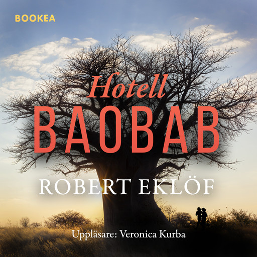 Hotell Baobab, Robert Eklöf