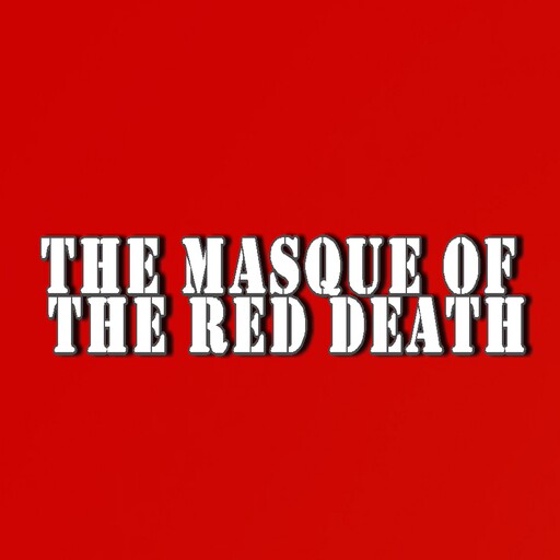 The Masque of the Red Death, Edgar Allan Poe