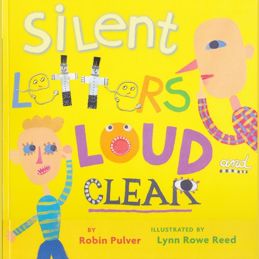 Silent Letters Loud and Clear, Robin Pulver