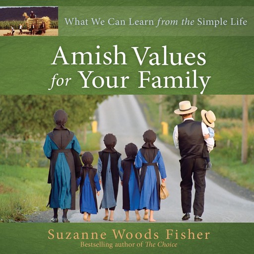 Amish Values for Your Family, Suzanne Fisher