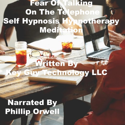 Fear Of Talking On The Telephone Self Hypnosis Hypnotherapy Meditation, Key Guy Technology LLC