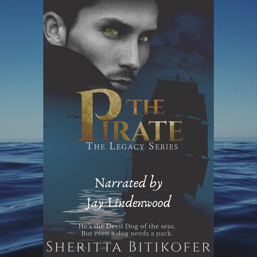 The Pirate (A Legacy Novella), Sheritta Bitikofer