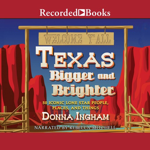 Texas Bigger and Brighter, Donna Ingham